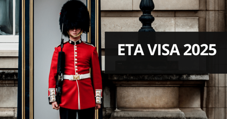 Visas ETA pour le Royaume-Uni à partir de 2025 : ce qu'il faut savoir